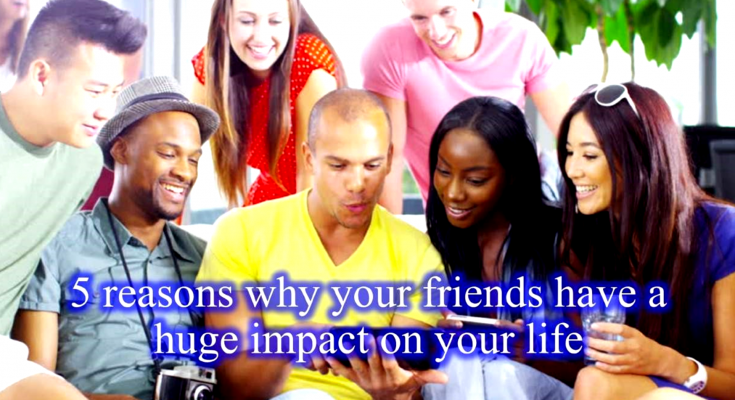The impact and influence of friendship in your life - Kaslam Mag